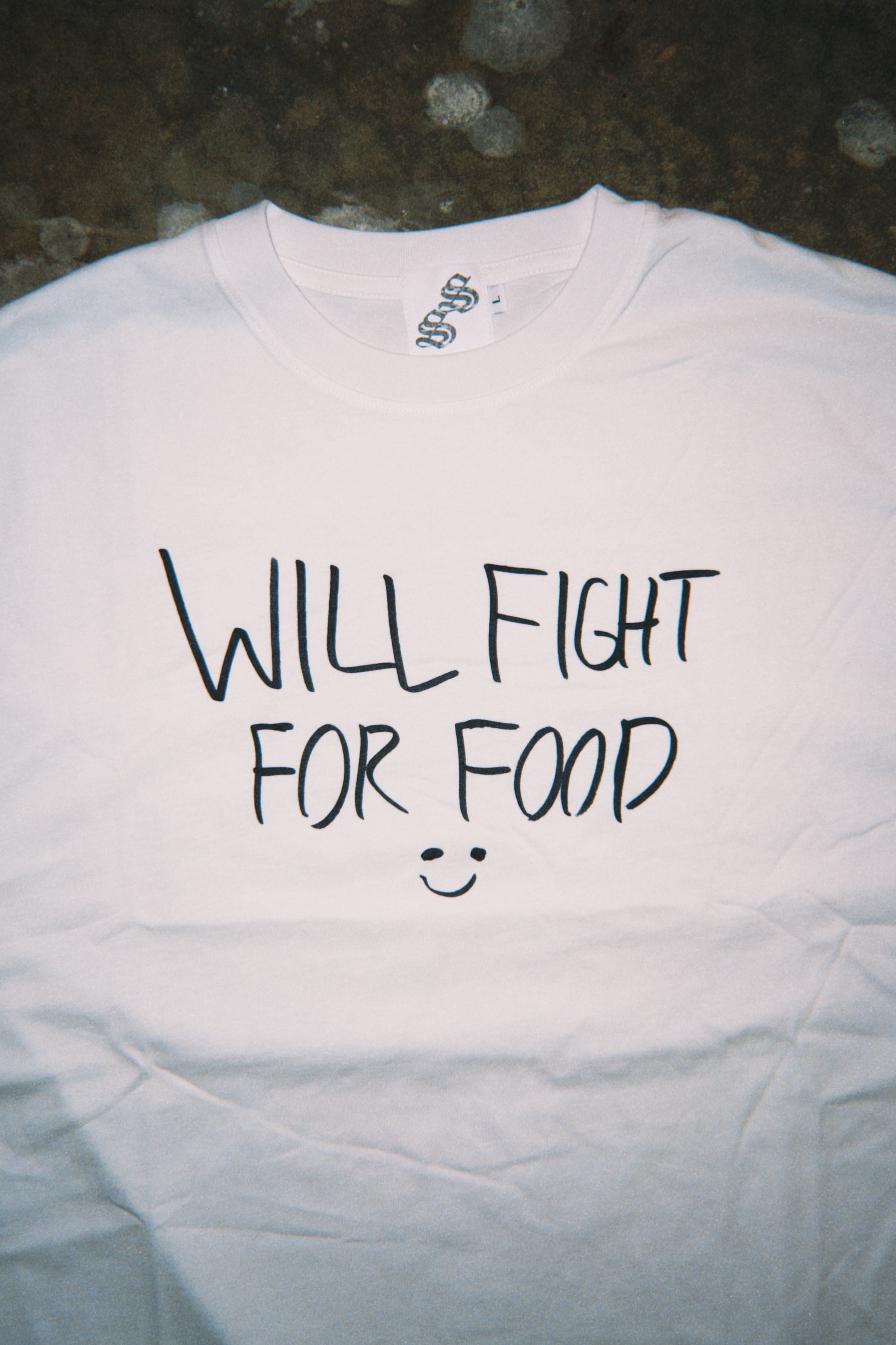 WILL FIGHT FOR FOOD : ) Tee