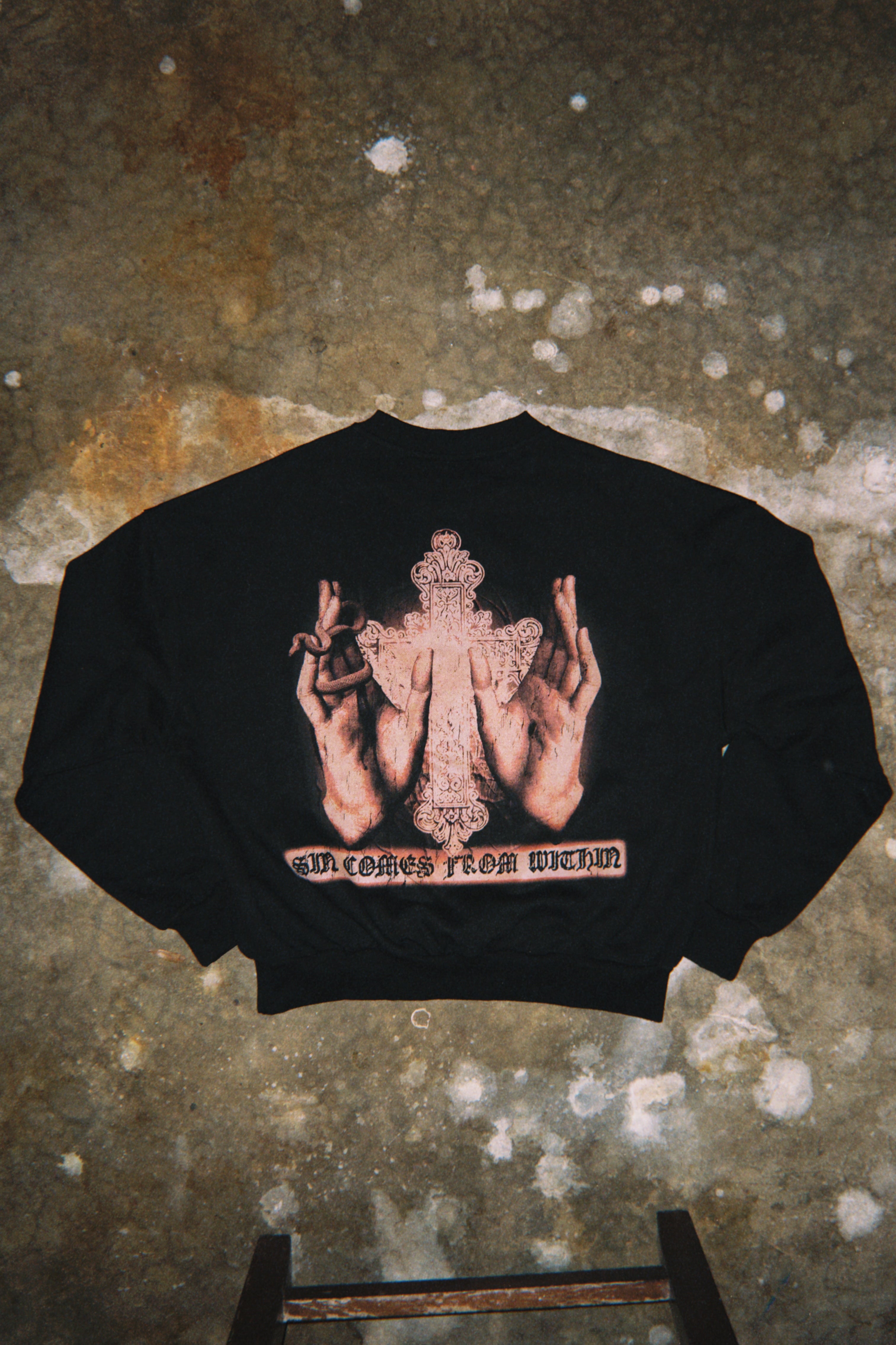 SIN COMES FROM WITHIN Sweatshirt