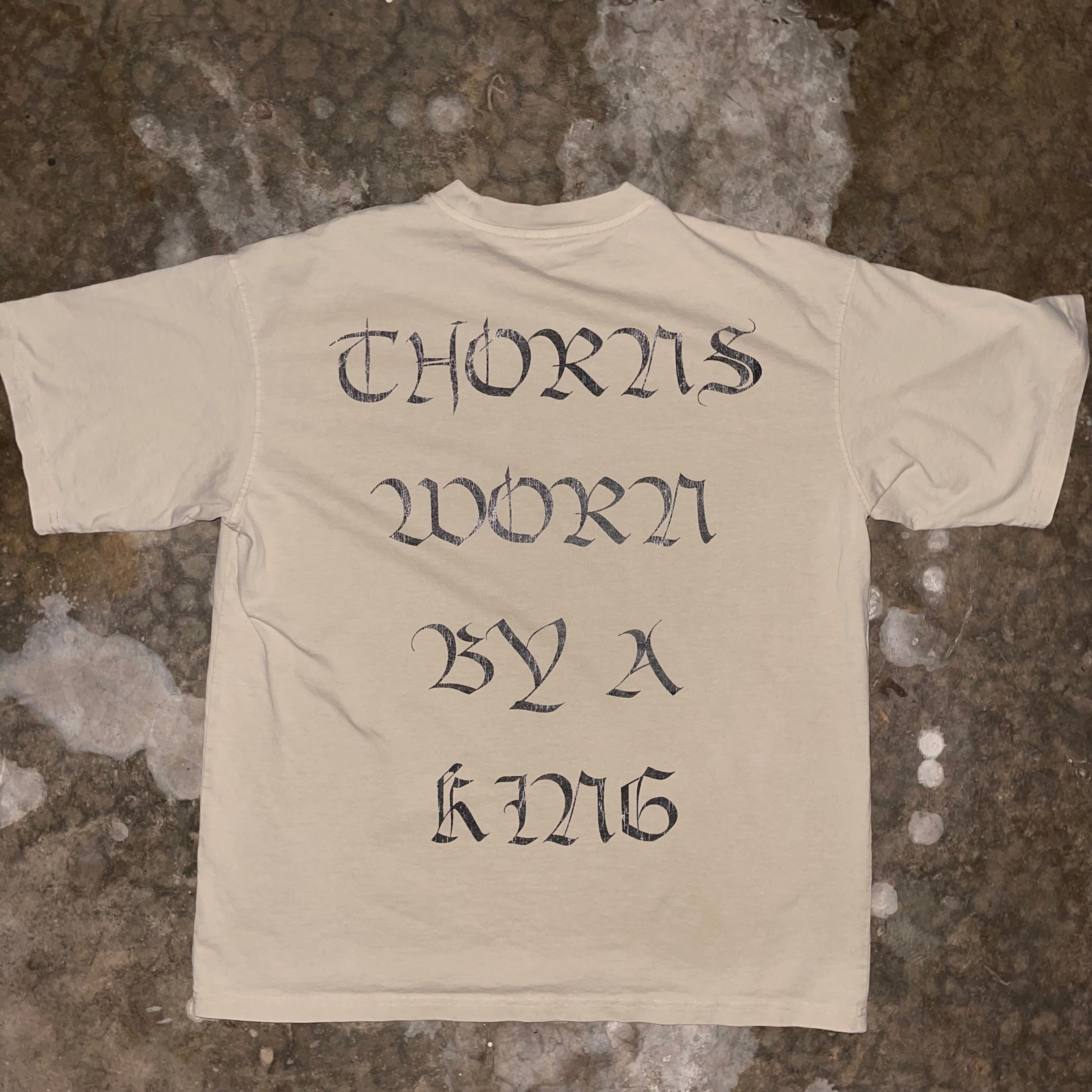 THORNS WORN BY A KING Tee