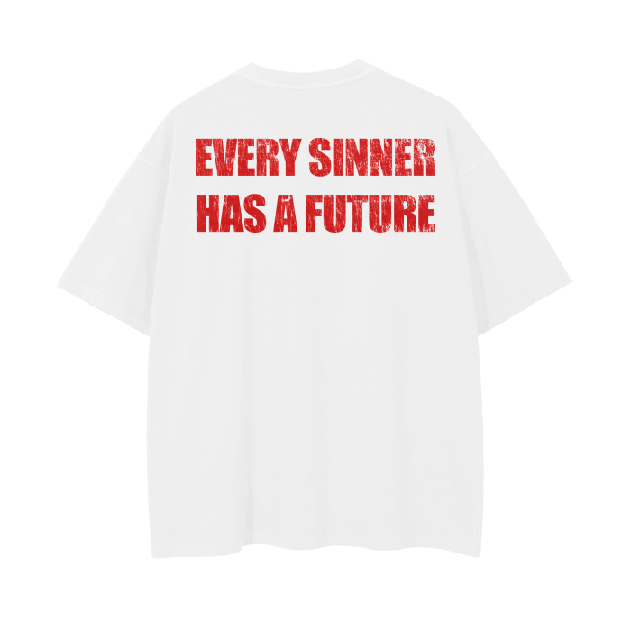 EVERY SINNER HAS A FUTURE